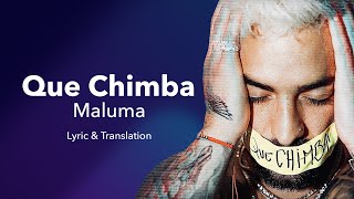 Maluma - Qué Chimba (Lyrics / Letra English & Spanish) Translation & Meaning