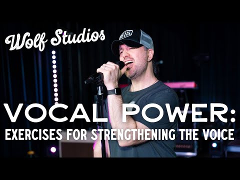 Vocal Power: Exercises For Strengthening The Voice