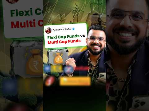 Flexi Cap Funds VS Multi Cap Funds || #Day9