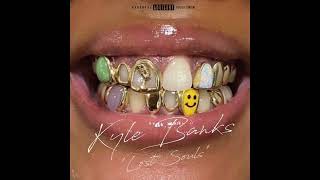 Kyle Banks - "Lost Souls" OFFICIAL VERSION