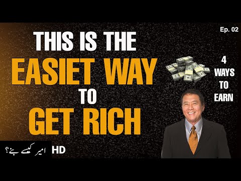 Ep. 02 | How to get rich? | 4 Ways to earn | [ENG SUB]-  ESBI Model by Robert Kiyosaki | Urdu Hindi