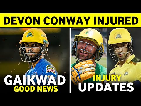 IPL 2025 : Ruturaj Gaikwad Good News | Conway & Shivam Dube Injury Updates ||