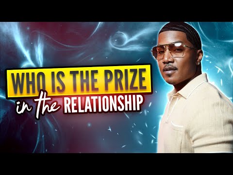 Whos The Prize in The Relationship | C.A.$.H