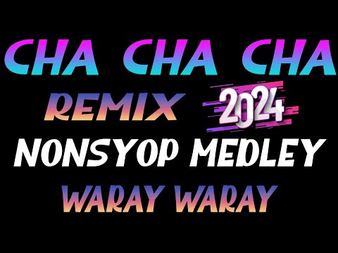 CHA CHA CHA REMIX ORIGINAL WARAY WARAY CHA CHA -  Dance Hits Cha Cha Remix Ghost Mix Nonstop 2024 💝