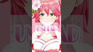 【ホロライブMMD】 UNDEAD【さくらみこ】  #ホロライブmmd #mmdホロライブ #さくらみこ #sakuramiko