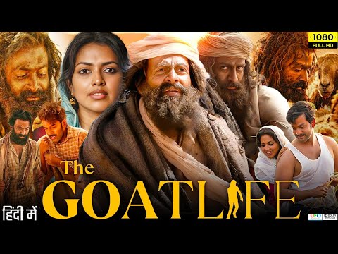 The Goat Life Full Movie In Hindi | Prithviraj Sukumaran | Amala Paul | Jimmy Jean | Review & Facts