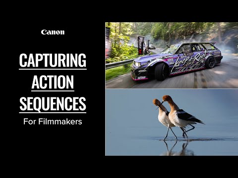 Filmmaking Tips with Canon: Action Sequences for Video