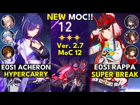 NEW Memory of Chaos Floor 12 (3 Stars) E0S1 ACHERON & E0S1 RAPPA | Honkai: Star Rail 2.7