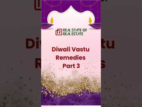 Diwali Vastu Remedies Part 3 #diwali #vastu #mahavastu #rammandir  #ayodhya #realstateofrealestate