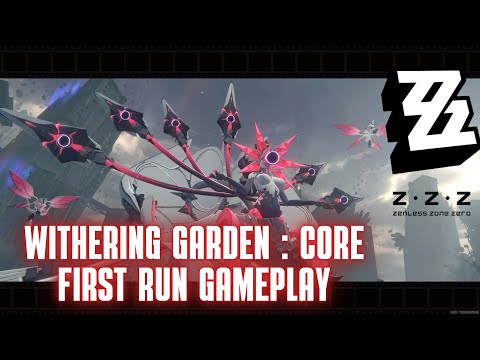 First Run Vs Withering Garden: Core | ZZZ - Zenless Zone Zero