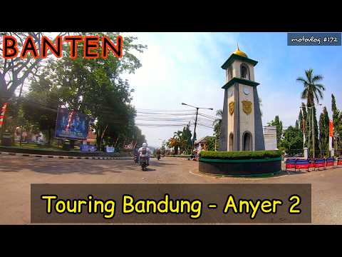 Touring Bandung Anyer Bag 2 : Jalur Jasinga Rangkasbitung & Jalur Padarincang Serang Banten