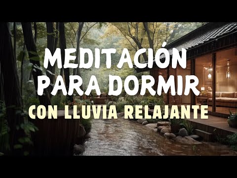 MEDITACIÓN GUIADA PARA DORMIR PROFUNDO CON SONIDO DE LLUVIA SUAVE 🌙 Relajación Total (1 hora)