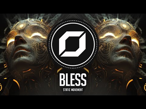 PSY-TRANCE ◉ Static Movement - Bless