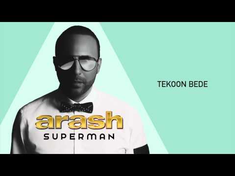 Arash - Tekoon Bede