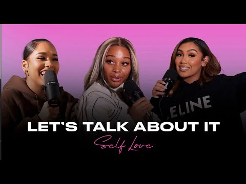 Jayda Cheaves Talks Self-Love, Moving On, & More | Let's Talk About It