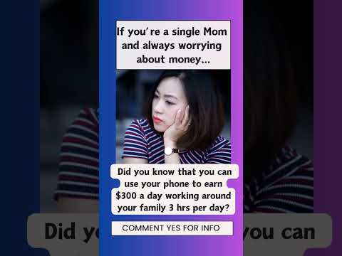 If you’re a single Mom and always worrying about money Use your phone to earn $300 a day#onlinejobs