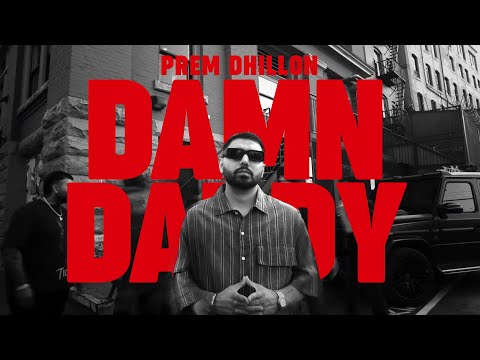 DAMN DADDY (OFFICIAL VIDEO) PREM DHILLON  | RASS  | LATEST PUNJABI SONGS 2024