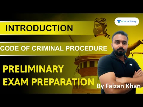 Introduction to CrPC | Premilimary Exam Preparation | Part -1 | Faizan Sir | Unacademy Judiciary