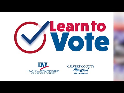 Calvert County Election Board and the League of Women Voters: Learn to Vote