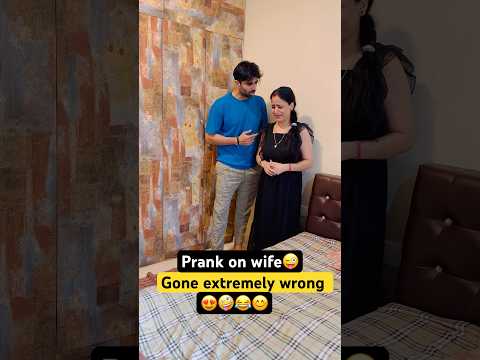 Prank on wife go on extremely wrong 😜😝🤪😂 #shorts #prank #funny #jatinsheetalprank #prankonwife￼