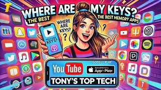 Best Memory Apps - Improve Your Memory | Tony's TopTech