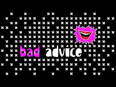 Bad Advice - Don't take God too seriously