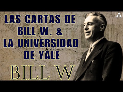 Bill W & La Universidad de YALE / Audiolibro 2024