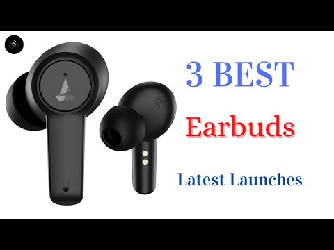 3 Best Latest Launches Earbuds 2022