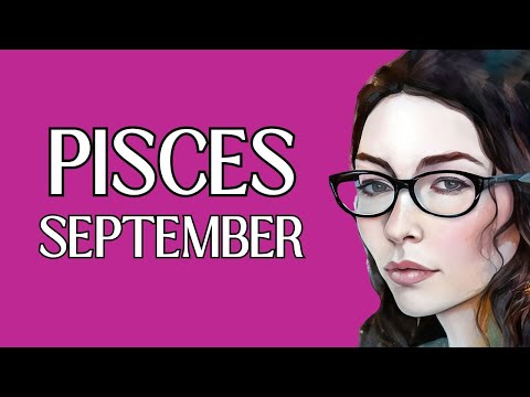 Unexpected Financial News Could Change Everything for You, Pisces - September 2024 Tarot & Astrology