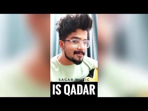 Is Qadar (Cover Song) | Sagar Music | Tulsi Kumar | Darshan Raval | Sachet-Parampara