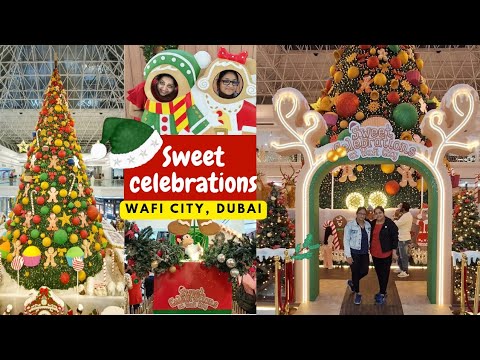 Sweet Celebrations at Wafi City | Christmas festive things to do in Dubai | Free Entry