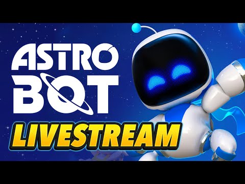 Let's Play Astro Bot! - Livestream