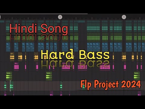 Hindi Song Flp Flm Project 2024 / Hindi Song Flp \ Hard Bass Flp Project