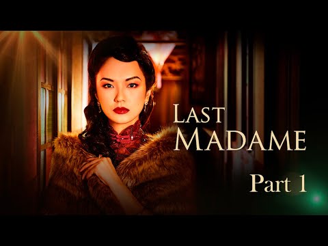 Last Madame Part 1