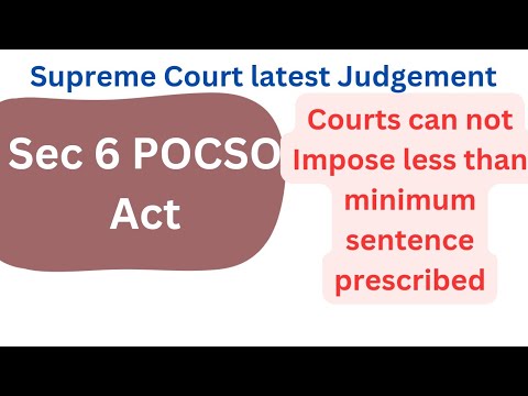 #supremecourt POCSO Act Judgement/Courts can not impose less than minimum sentence prescribed/ Sec 6