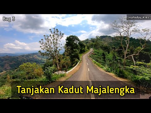 Jalan Alternatif Sumedang Majalengka Bag 3 : Tanjakan Kadut Majalengka