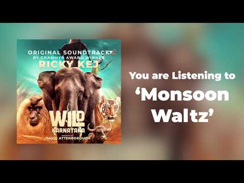 05 Wild Karnataka - Monsoon Waltz - Original Soundtrack by Ricky Kej