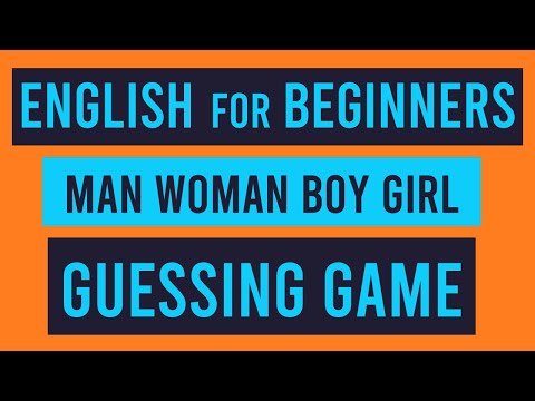 'Man' 'Woman' 'Boy' 'Girl' | English For Beginners Guessing Game