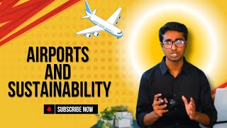 Case Study : Airports Driving Sustainability through Renewable Energy! College Assignment