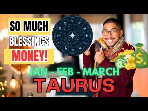 TAURUS 💰💰 SO MUCH MONEY COMING TO YOU! JANUARY - FEBRUARY - MARCH 2025 YEARLY HOROSCOPE