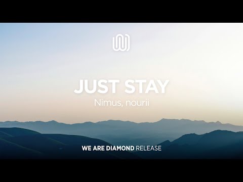 Nimus, nourii - Just Stay