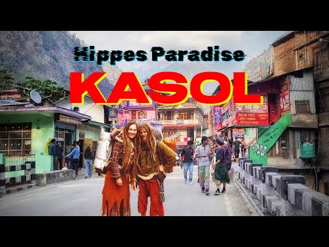 Back In Kasol | The Perfect Place To… Chill Out | Parvati Valley