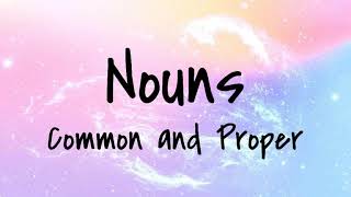 Common and Proper Nouns