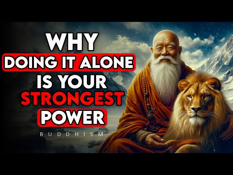 DO IT ALONE (Best Ever Motivational Video) | Buddhism In English | Buddhist Teachings