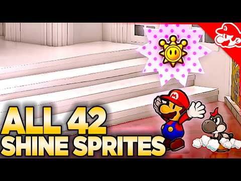 ALL 42 Shine Sprites in Paper Mario: The Thousand-Year Door