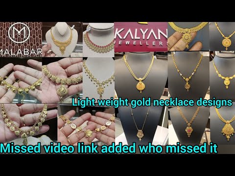 Light weight gold necklace designs pictures of Malabar and Kalyan Jewellers| Missed video link added