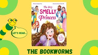 The Very Smelly Princess - By Stephanie Moss