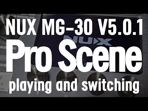 NUX MG30 V5.0.1 ProScene Switching