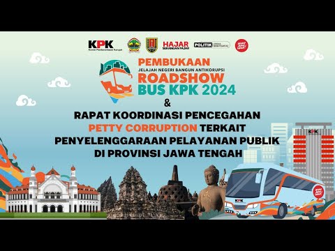 LIVE | PEMBUKAAN ROADSHOW BUS KPK 2024 "JELAJAHI NEGERI BANGUN ANTIKORUPSI"