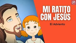 Mi ratito con Jesús: El Adviento